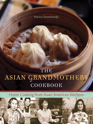 cover image of Asian Grandmothers Cookbook